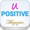 A uPOSITIVE: Food for Thought with Quotes about being happy using the Power of Positive Thinking アイコン